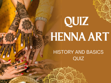 Henna Art: History and Basics Quiz